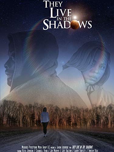 They Live In The Shadows