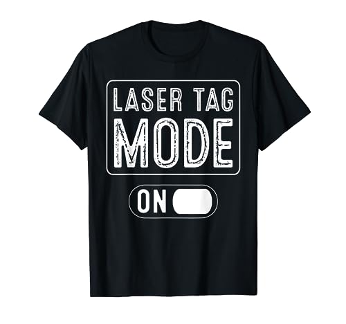 Funny Laser Tag Mode On Gift Shooting Game Birthday Party T-Shirt