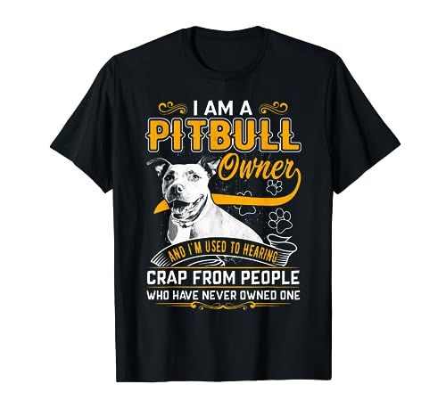 Im Pit-bull Terrier Owner, Dog Love-r Dad Mom Boy Girl Funny T-Shirt