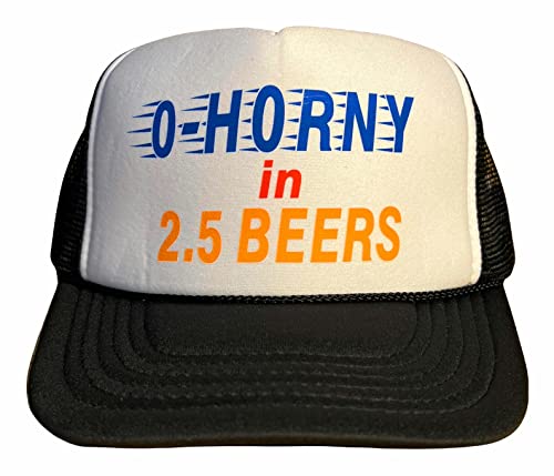 0-Horny in 2.5 Beers Snapback Trucker Hat for Men or Women, Vintage Fit with Funny Novelty Graphic, Custom Mesh Cap Black/White