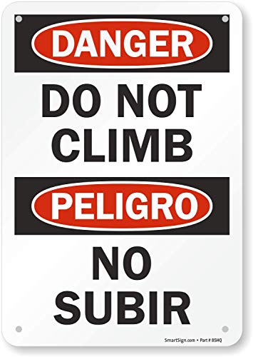 SmartSign S-9875-PL-10 'Danger - Do Not Climb' Bilingual Sign | 7' x 10' Plastic