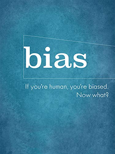 Bias