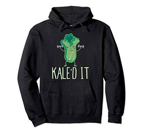 Kale'd it Vegan Kale Fitness Hoodie Gift