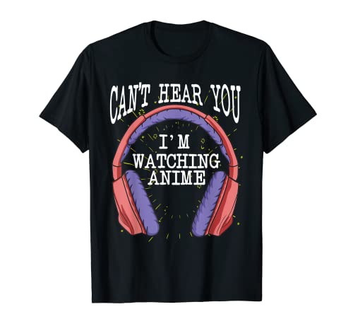 Can't Hear You I'm Watching Anime Funny Kids Animation Pun T-Shirt