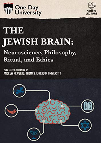 The Jewish Brain: Neuroscience, Philosophy, Ritual, and Ethics