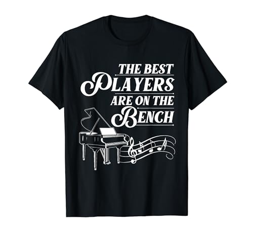 Funny Piano Player Gift For Men And Women Cute Bench Pianist T-Shirt