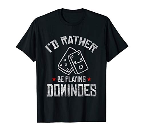 Domino Game Player Quote Funny Dominoes Lover Gift T-Shirt