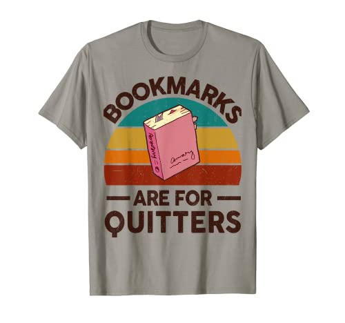 Funny Bookmarks For Quitter Teacher-Shirt Nerdy Book Reading T-Shirt