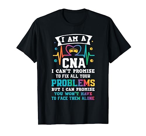 Funny CNA Nurse T-Shirt