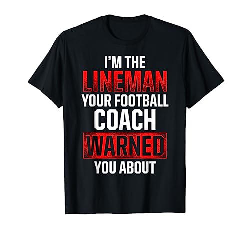 Football Lineman Hot Offensive Defensive Player T-Shirt
