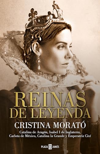 Reinas de leyenda (Spanish Edition)