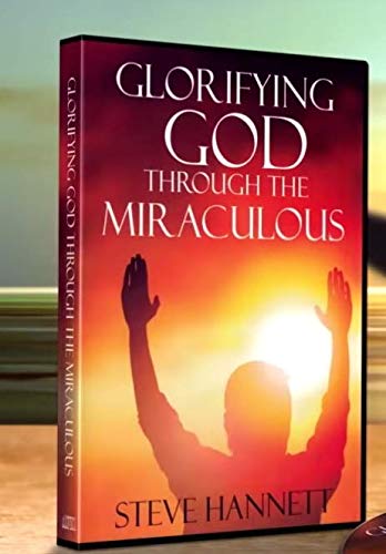 Glorifying God Through The Miraculous