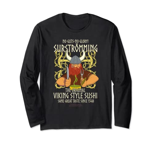 Surströmming Sour Herring Sweden Viking Sushi Surströmming Long Sleeve T-Shirt