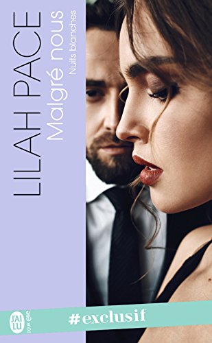 Nuits blanches (Tome 1) - Malgré nous (French Edition)