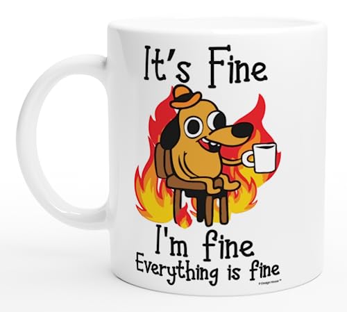 P Design House It's Fine Funny Coffee Mug, Funny Gifts for Women and Men. 11oz Coffe Cup (White)