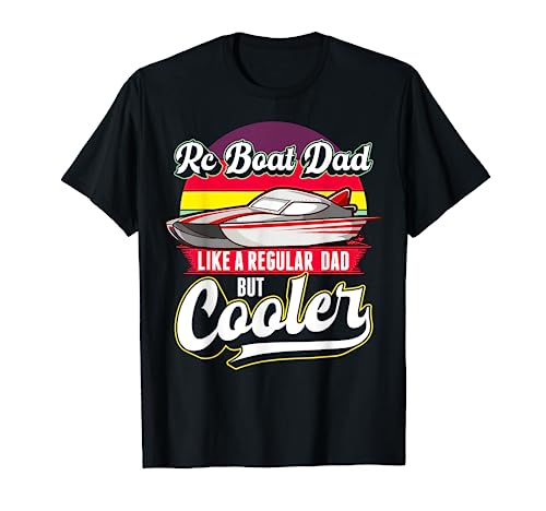Rc Boat Dad Like A Regular Dad T-Shirt