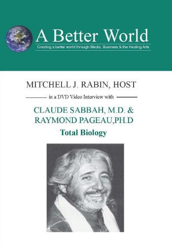 Total Biology with Claude Sabbah, M.D. & Raymond Ph.D