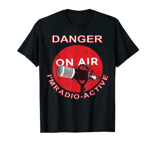 Danger I'm Radio-Active Radio T-Shirt