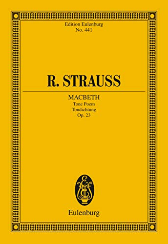 Macbeth: Tone Poem, Op. 23 (Eulenburg Studienpartituren)