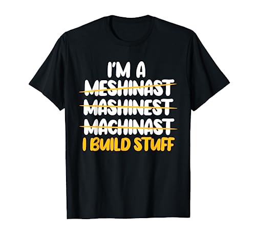Machinist Profession CNC Machine Tools Machinery Operator T-Shirt