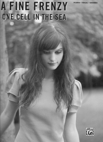 A Fine Frenzy - One Cell in the Sea Piano, Vocal and Guitar Chords