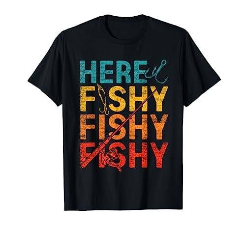 Here Fishy Fishy Fishy T-Shirt