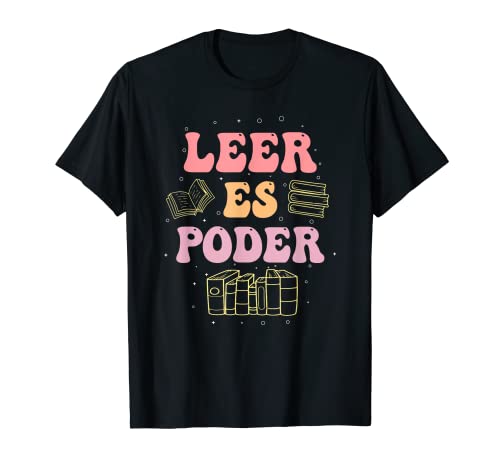 Leer Es Poder Groovy Spanish Teacher Bilingual Maestra T-Shirt