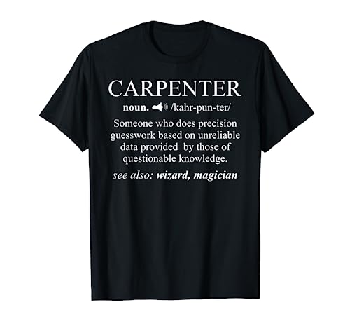 Funny Carpenter Definition Shirt Woodworking Carpentry Gift