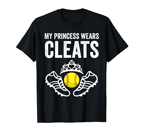 Funny My Princess Wears Cleats Gift For Softball Moms Dads T-Shirt