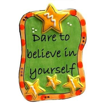 Tumbleweed Pottery Dare to Believe in Yourself Ceramic Magnet
