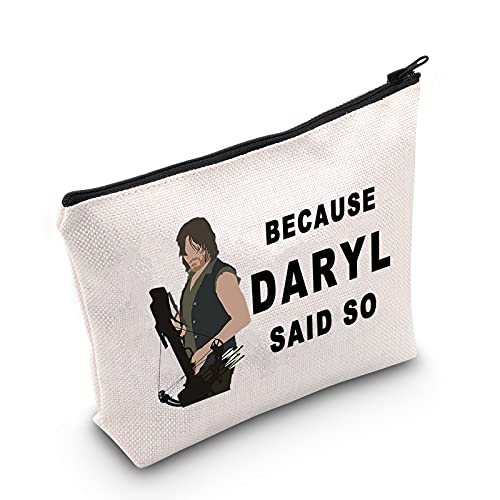 LEVLO Daryl Quote Cosmetic Make Up Bag Daryl Dixon Fans Gift Because Daryl Said So Makeup Zipper Pouch Bag(Because Daryl)