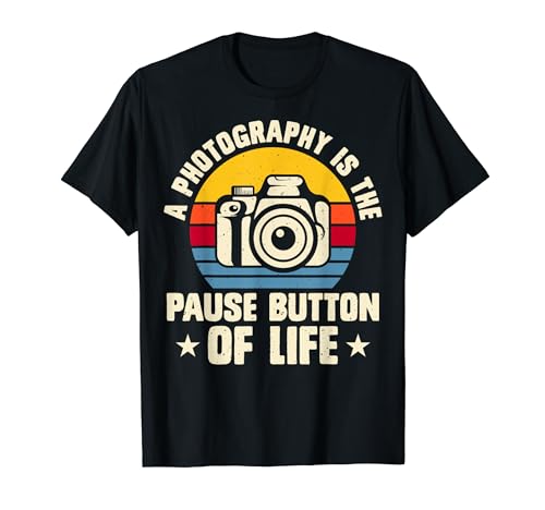 Photography Paused Button Life Photographer Funny Camera T-Shirt