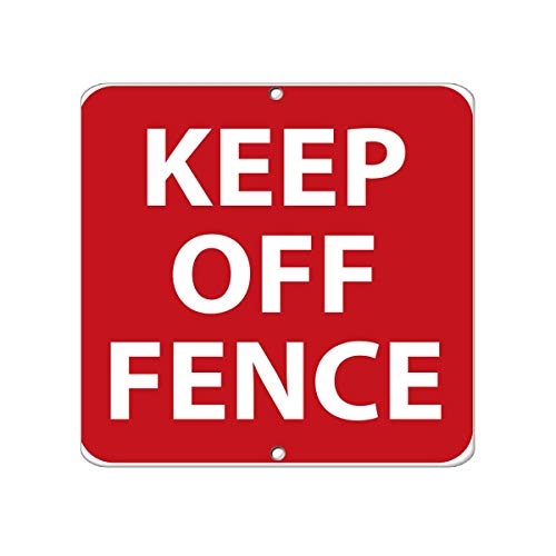 Glad grace Keep Off Fence Hazard Keep Off Aluminum Metal Sign