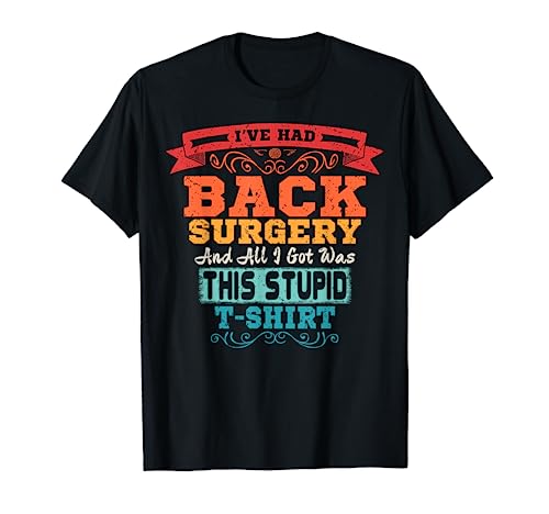 Back Surgery TShirt Lumbar Spinal Fusion Spine Recovery Gift