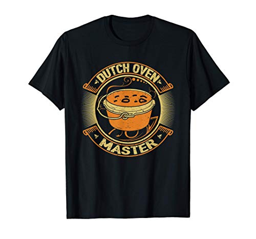 Dutch Oven Master Dopf Fire Pot Dutcher present idea T-Shirt