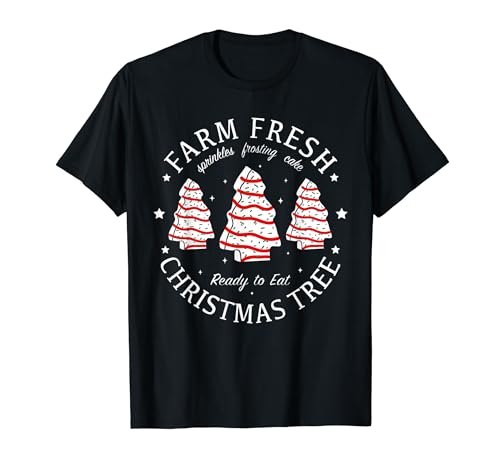 Farm Fresh Christmas Tree Cakes Funny Tree Farm Xmas Pajamas T-Shirt