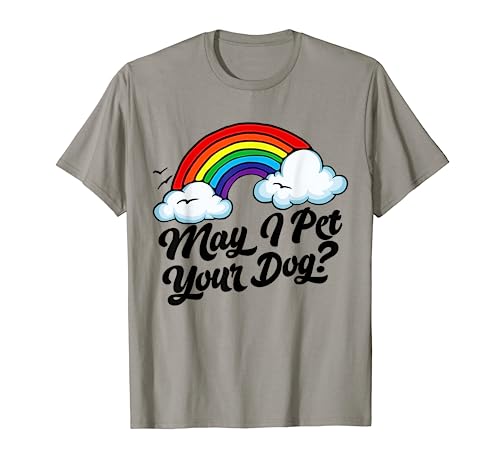 May I Pet Your Dog? Funny Retro Pet Lover Vintage Rainbow T-Shirt