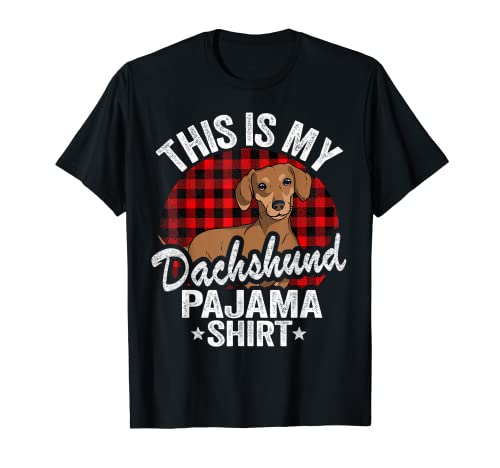 Funny Wiener Dog Doxie Mom Dogs This Is My Dachshund Pajama T-Shirt