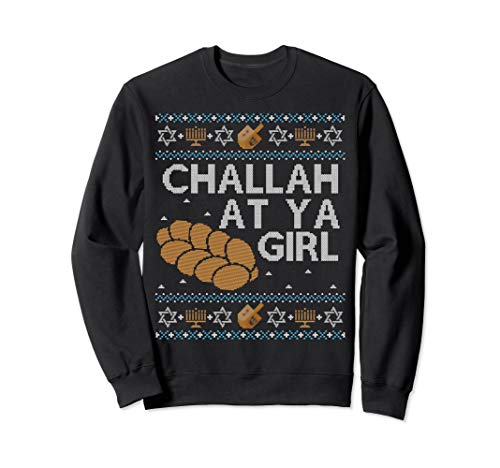 Funny Ugly Hanukkah Sweater Long Sleeve Challah At Ya Girl Matching