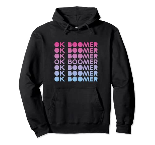 Ok Boomer Gift Pullover Hoodie