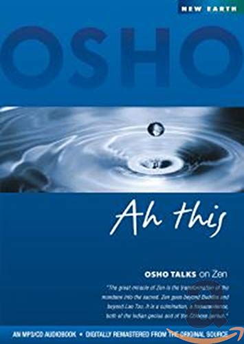 Ah This: Osho Talks on Zen [MP3 AUDIOBOOK]
