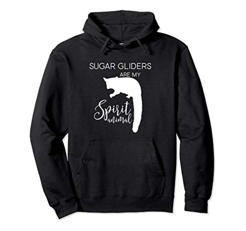 Sugar Gliders are my Spirit Animal J000486 Pullover Hoodie