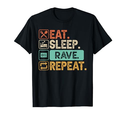 Funny Eat Sleep Rave Repeat Lifestyle Costumes Women Men T-Shirt