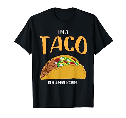 I'm a Taco in a Human Costume Halloween Cosplay Easy Outfit T-Shirt