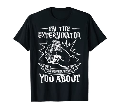 Exterminator Eradicator Terminator Practitioner Pest Control T-Shirt
