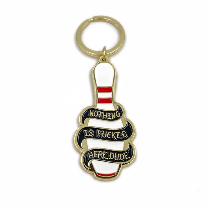 Nothing is effed Here Dude Enamel Keychain - Big Lebowski Inspired
