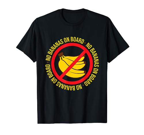 No bananas on board Fruit Vegan Funny vegetarian T-Shirt