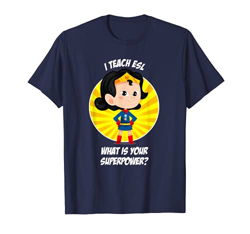 ESL Teacher Superpower T-Shirt