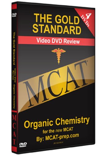 The Gold Standard : MCAT - Organic Chemistry (2011 Edition)