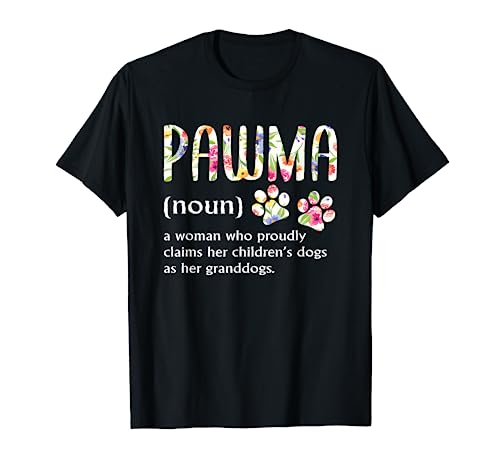 Pawma Woman Who Claims Her Children's Dogs Are Her Granddogs T-Shirt